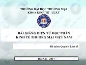 Bài giảng Kinh tế thương mại Việt Nam - Chương 1: Vai trò của thương mại trong sự phát triển kinh tế và xã hội Việt Nam