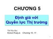 Bài giảng Kinh tế vi mô 2 - Chương 5: Định giá với Quyền lực Thị trường