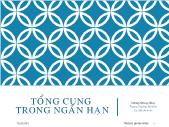 Bài giảng Kinh tế vi mô 2 - Chương 6: Tổng cung trong ngắn hạn - Trương Quang Hùng