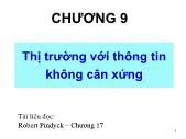 Bài giảng Kinh tế vi mô 2 - Chương 9: Thị trường với thông tin không cân xứng