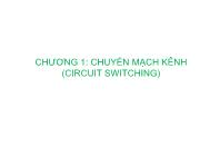 Bài giảng Kỹ thuật chuyển mạch - Chương 1: Chuyển mạch kênh (Circuit switching) - Bài 1: Chuyển mạch kênh