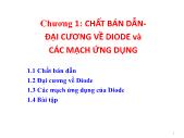 Bài giảng Kỹ thuật điện - Chương 1: Chất bán dẫn. Đại cương về diode và các mạch ứng dụng