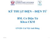 Bài giảng Kỹ thuật điện - điện tử - Chương 1: Tổng quan về mạch điện, các định luật cơ bản - Cái Việt Anh Dũng