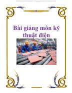 Bài giảng Kỹ thuật điện (Mới nhất)