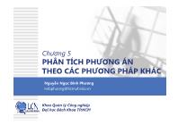 Bài giảng Lập và phân tích dự án cho kỹ sư - Chương 5: Phân tích phương án theo các phương pháp khác - Nguyễn Ngọc Bình Phương