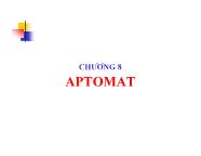 Bài giảng Lý thuyết cơ sở - Chương 8: Aptomat