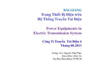 Bài giảng Trang thiết bị điện trên hệ thống truyền tải điện - Nguyễn Hữu Phúc