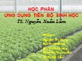Bài thuyết trình Ứng dụng tiến bộ sinh học - Chủ đề 1: Quy trình GAP trong sản xuất nông nghiệp - Nguyễn Thị Dung