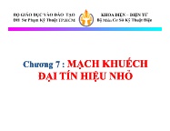 Bài giảng Cơ sở kỹ thuật điện - Chương 7: Mạch khuếch đại tín hiệu nhỏ