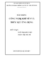 Bài giảng Công nghệ khí nén và thủy lực ứng dụng - Trần Thị Trà My & Ngô Thị Kim Uyển