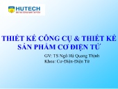 Bài giảng Hệ thống cơ điện tử - Chương 5: Thiết kế và công cụ thiết kế sản phẩm của cơ điện tử