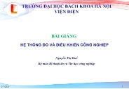 Bài giảng Hệ thống đo và điều khiển công nghiệp - Chương 1: Giới thiệu chung và lịch sử phát triển của các hệ thống đo và điều khiển công nghiệp