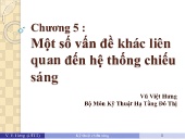 Bài giảng Kỹ thuật chiếu sáng - Chương 5: Một số vấn đề khác liên quan đến hệ thống chiếu sáng