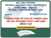 Bài giảng Kỹ thuật lạnh - Chương I: Ý nghĩa kinh tế của kỹ thuật lạnh và các phương pháp làm lạnh nhân tạo