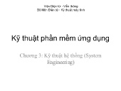 Bài giảng Kỹ thuật phần mềm ứng dụng - Chương 3: Kỹ thuật hệ thống (System Engineering)