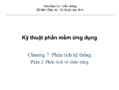 Bài giảng Kỹ thuật phần mềm ứng dụng - Chương 7: Phân tích hệ thống - Phần 2: Phân tích về chức năng