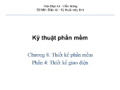 Bài giảng Kỹ thuật phần mềm ứng dụng - Chương 8: Thiết kế hệ thống - Phần 4: Thiết kế giao diện