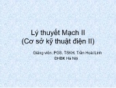 Bài giảng Lý thuyết Mạch II (Cơ sở kỹ thuật điện II) - Phần III + IV