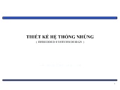 Bài giảng Thiết kế hệ thống nhúng - Chương 1: Tổng quan về hệ thống nhúng