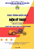 Giáo trình Điện kỹ thuật (Trình độ: Cao đẳng) - Trường Cao đẳng Giao thông vận tải Trung ương I