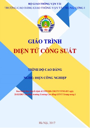 Giáo trình Điện tử công suất (Trình độ: Cao đẳng - Nghề: Điện công nghiệp)