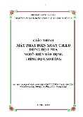 Giáo trình Máy phát điện xoay chiều đồng bộ 1 pha (Nghề: Điện dân dụng - Trình độ: Cao đẳng)