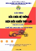 Giáo trình Sửa chữa hệ thống điện điều khiển thủy lực (Trình độ: Cao đẳng)