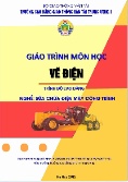 Giáo trình Vẽ điện (Trình độ: Cao đẳng - Nghệ: Sửa chữa điện máy công trình)