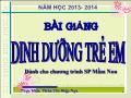 Bài giảng Dinh dưỡng trẻ em - Chương IV: Các bệnh thiếu dinh dưỡng thường gặp - Thân Thị Diệp Nga