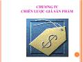 Bài giảng Marketing căn bản - Chương IV: Chiến lược giá sản phẩm